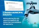 CÂMARA MUNICIPAL SOLICITA REGULARIZAÇÃO DO ABASTECIMENTO DE ÁGUA EM CACHOEIRAS DE MACACU